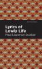 Lyrics of a Lowly Life