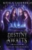 Destiny Awaits: 1 (Wiccan Way)