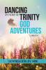 Dancing with the Most Holy Trinity: God Adventures: 1 (Mini Book)