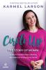 Circle Up: A Tale of Transformation Beating the Odds and Changing the World the Story of Momni