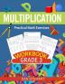 Multiplication Workbook Grade 3: Practical Math Exercises