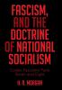 FASCISM and The Doctrine of NATIONAL SOCIALISM: Codex Fascismo Parts Seven and Eight