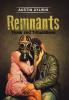 Remnants: Trials and Tribulations