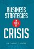 Business Strategies in Times of Crisis