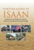 Further Along In Isaan: Information and Insights for Travelers Explorers and Those just Passing Through