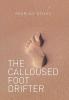 The Calloused Foot Drifter