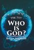 Who Is God?