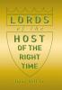 Lords of the Host: of The Right Time