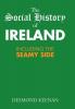 The Social History of Ireland: Including the Seamy Side