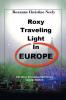 Roxy Traveling Light in Europe