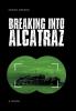 Breaking into Alcatraz