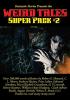 Fantastic Stories Presents the Weird Tales Super Pack #2: 22 (Positronic Super Pack)