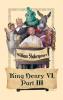 King Henry VI Part III