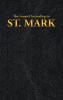 The Gospel According to St. Mark: 2 (New Testament)