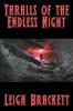 Thralls of the Endless Night