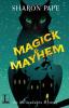 Magick & Mayhem