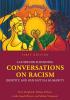 A Guide for Sustaining Conversations on Racism Identity and our Mutual Humanity