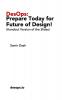 DesOps: Prepare Today for the Future of Design!: (Handout Version of the Slides)