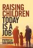 Raising Children Today Is a Job