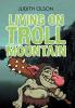 Living on Troll Mountain