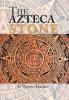 The Azteca Stone