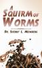 A Squirm of Worms