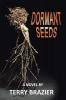 Dormant Seeds