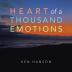 Heart of a Thousand Emotions