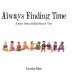 Always Finding Time: A Story from a Child's Point of View