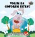 I Love to Tell the Truth: Serbian Edition (Serbian Bedtime Collection)