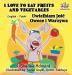 I Love to Eat Fruits and Vegetables (English Polish Bilingual Book) (English Polish Bilingual Collection)