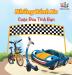 The Wheels The Friendship Race (Vietnamese Book for Kids): Vietnamese Children's Book (Vietnamese Bedtime Collection)