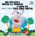 Me Encanta Decir la Verdad I Love to Tell the Truth I Love to Tell the Truth: Spanish English (Spanish English Bilingual Collection)