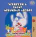 I Love to Sleep in My Own Bed (Hungarian Children's Book): Hungarian Book for Kids (Hungarian Bedtime Collection)