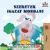 I Love to Tell the Truth: Hungarian edition (Hungarian Bedtime Collection)