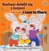 I Love to Share: Polish English Bilingual Book (Polish English Bilingual Collection)