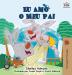 Eu Amo o Meu Pai: I Love My Dad (Portuguese - Portugal edition) (Portuguese Portugal Bedtime Collection)