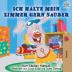 Ich halte mein Zimmer gern sauber: I Love to Keep My Room Clean - German Edition (German Bedtime Collection)