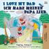 I Love My Dad Ich habe meinen Papa lieb: English German Bilingual Book (English German Bilingual Collection)