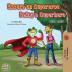 Essere un Supereroe Being a Superhero: Italian English Bilingual Book (Italian English Bilingual Collection)