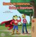 Essere un Supereroe Being a Superhero: Italian English Bilingual Book (Italian English Bilingual Collection)