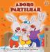 Adoro Partilhar: I Love to Share (Portuguese Portugal edition) (Portuguese Portugal Bedtime Collection)