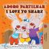 Adoro Partilhar I Love to Share: Portuguese English Bilingual Book -Portugal (Portuguese Portugal English Bilingual Collection)