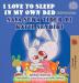 I Love to Sleep in My Own Bed (English Malay Bilingual Book) (English Malay Bilingual Collection)