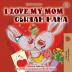 I Love My Mom (English Bulgarian Bilingual Book) (English Bulgarian Bilingual Collection)