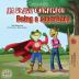 Being a Superhero (Bulgarian English Bilingual Book) (Bulgarian English Bilingual Collection)