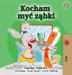 I Love to Brush My Teeth (Polish Edition): Polish Children's Book (Polish Bedtime Collection)