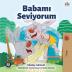 I Love My Dad (Turkish Edition) (Turkish Bedtime Collection)