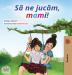 Let's play Mom! (Romanian Edition) (Romanian Bedtime Collection)