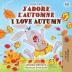 J'adore l'automne I Love Autumn: French English Bilingual Book (French English Bilingual Collection)